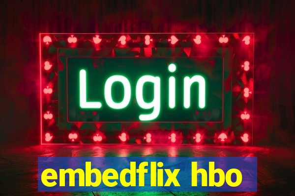 embedflix hbo